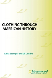 Immagine di copertina: Clothing through American History 1st edition