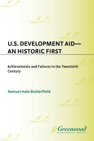 صورة الغلاف: U.S. Development Aid--An Historic First 1st edition