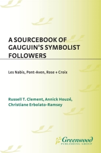 Cover image: A Sourcebook of Gauguin's Symbolist Followers 1st edition