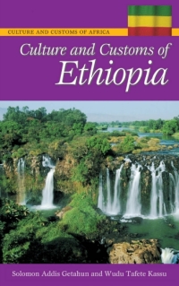 Cover image: Culture and Customs of Ethiopia 1st edition 9780313339349