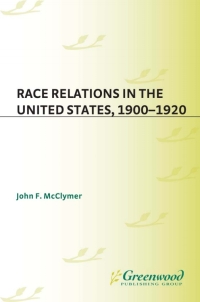 Cover image: Race Relations in the United States, 1900-1920 1st edition