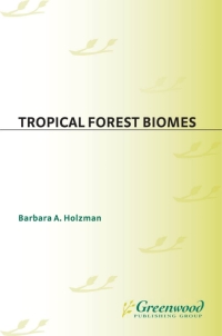 Imagen de portada: Tropical Forest Biomes 1st edition