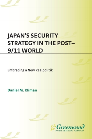 Cover image: Japan's Security Strategy in the Post-9/11 World 1st edition