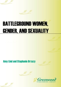 Imagen de portada: Battleground: Women, Gender, and Sexuality [2 volumes] 1st edition