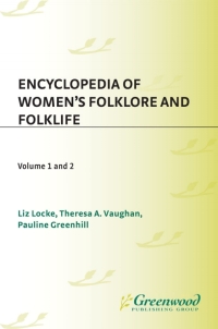 Omslagafbeelding: Encyclopedia of Women's Folklore and Folklife [2 volumes] 1st edition