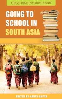 Cover image: Going to School in South Asia 1st edition 9780313335532