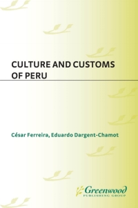 Cover image: Culture and Customs of Peru 1st edition