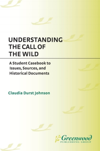 Cover image: Understanding The Call of the Wild 1st edition 9780313308826