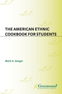 Imagen de portada: The American Ethnic Cookbook For Students 1st edition