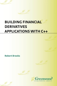 Immagine di copertina: Building Financial Derivatives Applications with C++ 1st edition