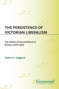 Imagen de portada: The Persistence of Victorian Liberalism 1st edition