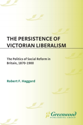 Omslagafbeelding: The Persistence of Victorian Liberalism 1st edition