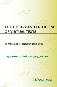 Omslagafbeelding: The Theory and Criticism of Virtual Texts 1st edition