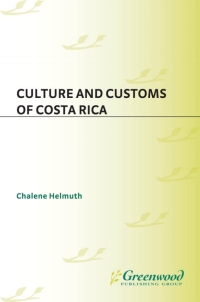Imagen de portada: Culture and Customs of Costa Rica 1st edition