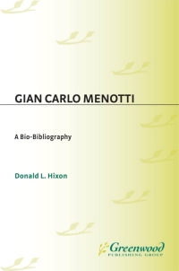 表紙画像: Gian Carlo Menotti 1st edition