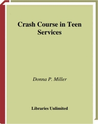 Omslagafbeelding: Crash Course in Teen Services 1st edition