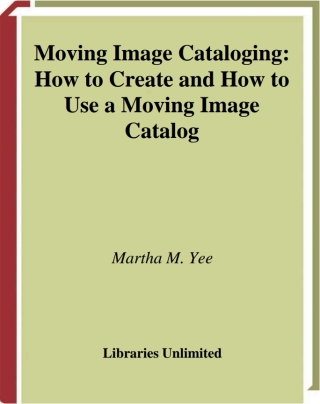 Cover image: Moving Image Cataloging 1st edition