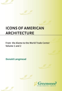 Cover image: Icons of American Architecture [2 volumes] 1st edition