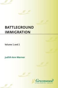 Imagen de portada: Battleground: Immigration [2 volumes] 1st edition