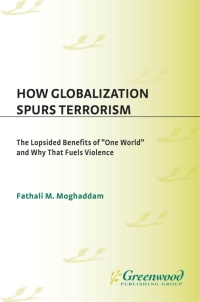 صورة الغلاف: How Globalization Spurs Terrorism 1st edition