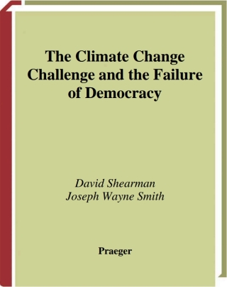 Cover image: The Climate Change Challenge and the Failure of Democracy 1st edition