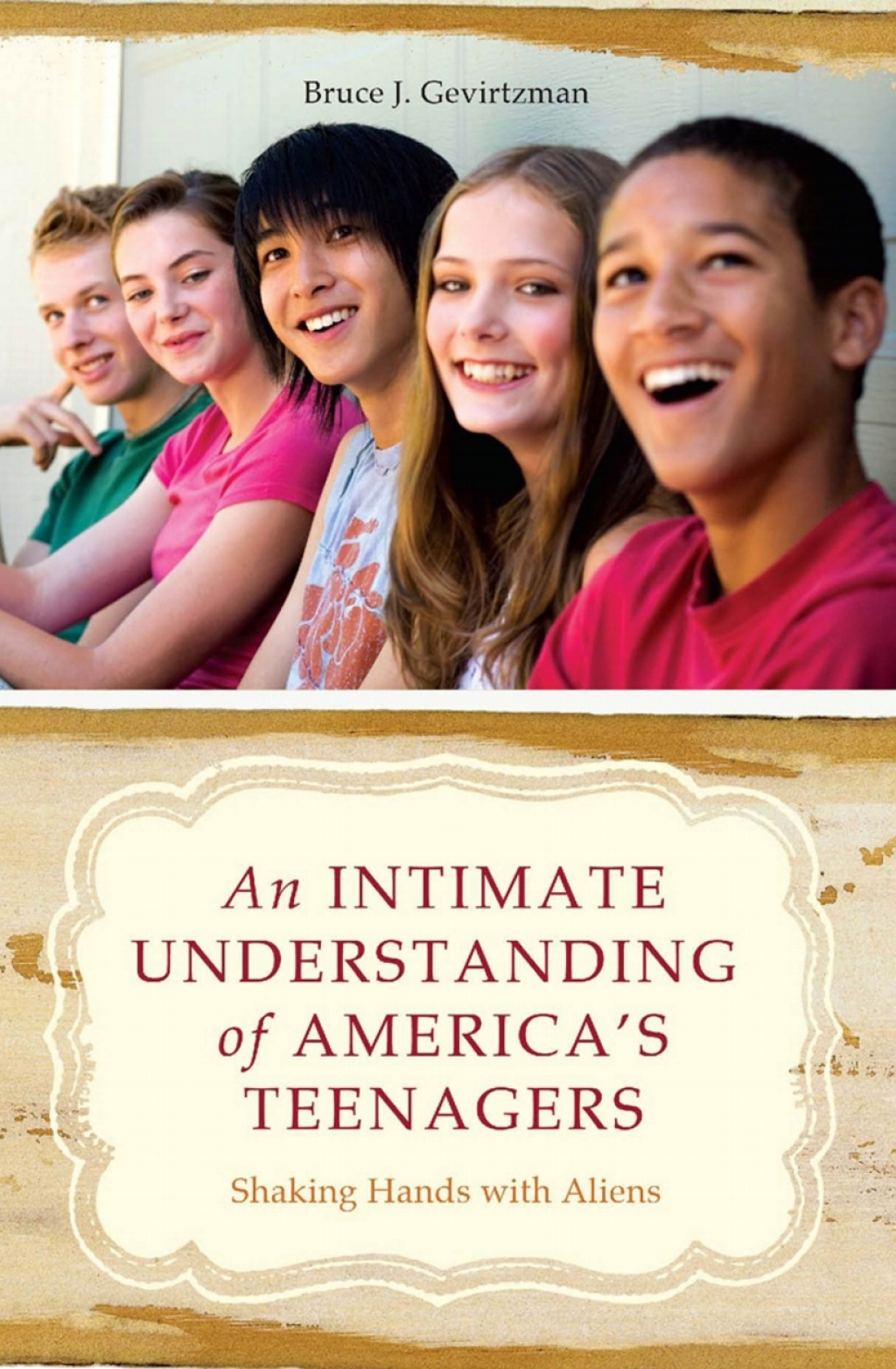 An Intimate Understanding of America’s Teenagers Shaking Hands with Aliens 1st Edition