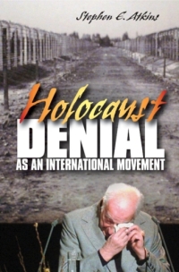 Cover image: Holocaust Denial as an International Movement 1st edition 9780313345388