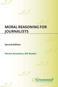 Titelbild: Moral Reasoning for Journalists 2nd edition 9780313345487