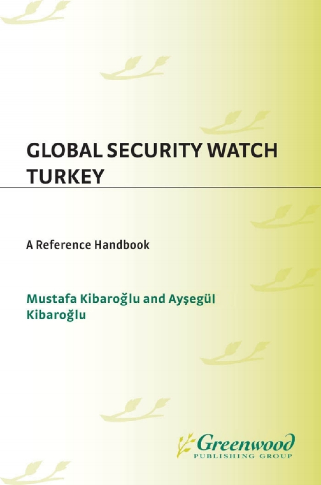 Global Security Watch—Turkey A Reference Handbook 1st Edition