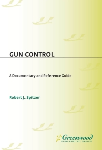 صورة الغلاف: Gun Control 1st edition