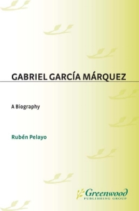 صورة الغلاف: Gabriel García Márquez 1st edition