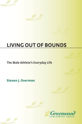 Cover image: Living out of Bounds 1st edition 9780313346682