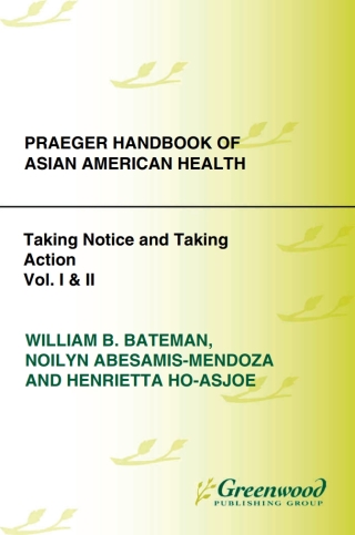Omslagafbeelding: Praeger Handbook of Asian American Health [2 volumes] 1st edition
