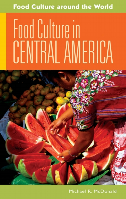 Food Culture in Central America, 1st Edition - FULL INSTANT DOWNLOAD | PDF DOCX EPUB