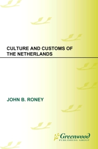 Omslagafbeelding: Culture and Customs of the Netherlands 1st edition