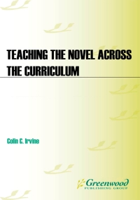 Cover image: Teaching the Novel across the Curriculum 1st edition