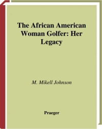 Imagen de portada: The African American Woman Golfer 1st edition