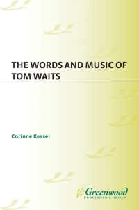 Cover image: The Words and Music of Tom Waits 1st edition