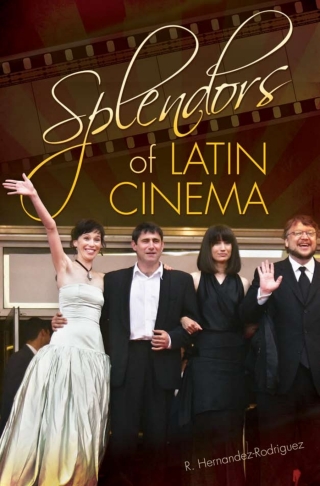 Immagine di copertina: Splendors of Latin Cinema 1st edition