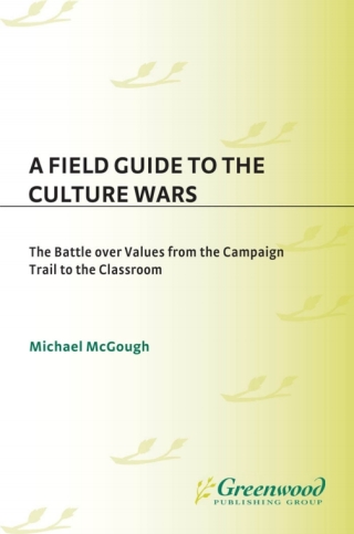 Imagen de portada: A Field Guide to the Culture Wars 1st edition