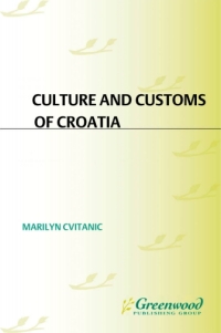 Omslagafbeelding: Culture and Customs of Croatia 1st edition