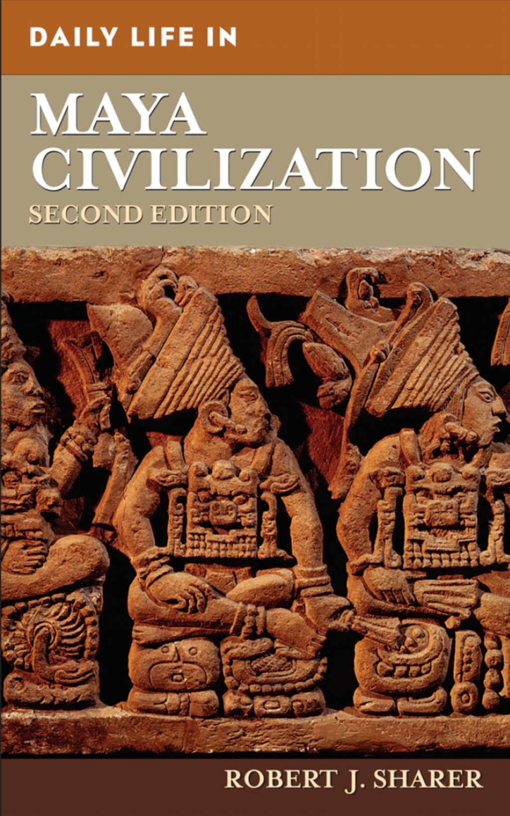 Daily Life in Maya Civilization 2nd Edition