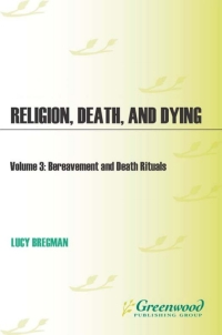 Imagen de portada: Religion, Death, and Dying [3 volumes] 1st edition