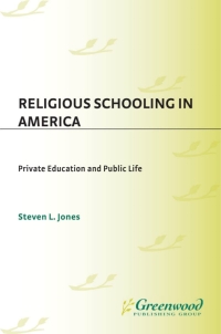 Cover image: Religious Schooling in America 1st edition