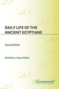 Cover image: Daily Life of the Ancient Egyptians 2nd edition