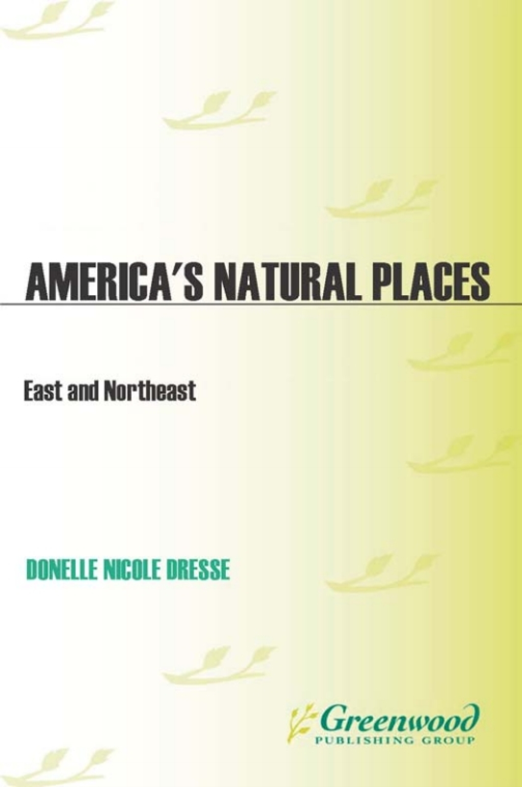 ISBN 9780313353123 product image for America's Natural Places: East and Northeast - 1st Edition (eBook Rental) | upcitemdb.com