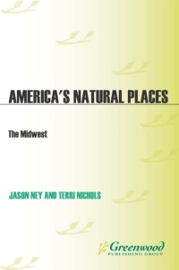 Omslagafbeelding: America's Natural Places: The Midwest 1st edition