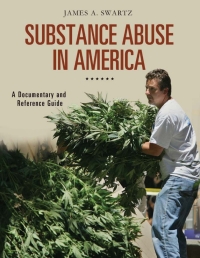 Omslagafbeelding: Substance Abuse in America: A Documentary and Reference Guide 9780313353765