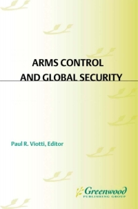 Cover image: Arms Control and Global Security [2 volumes] 1st edition