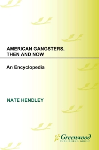 Imagen de portada: American Gangsters, Then and Now 1st edition